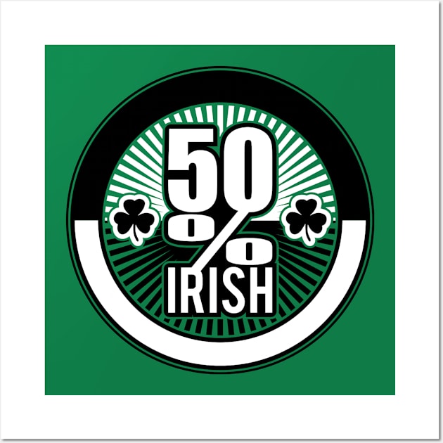 50% Irish Wall Art by sudiptochy29